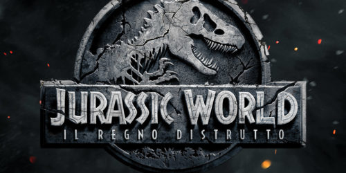 JURASSIC WORLD – IL REGNO DISTRUTTO